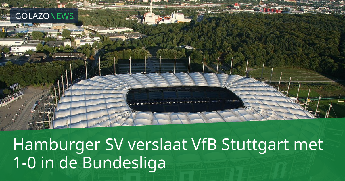 Hamburger SV verslaat VfB Stuttgart met 1-0 in de Bundesliga