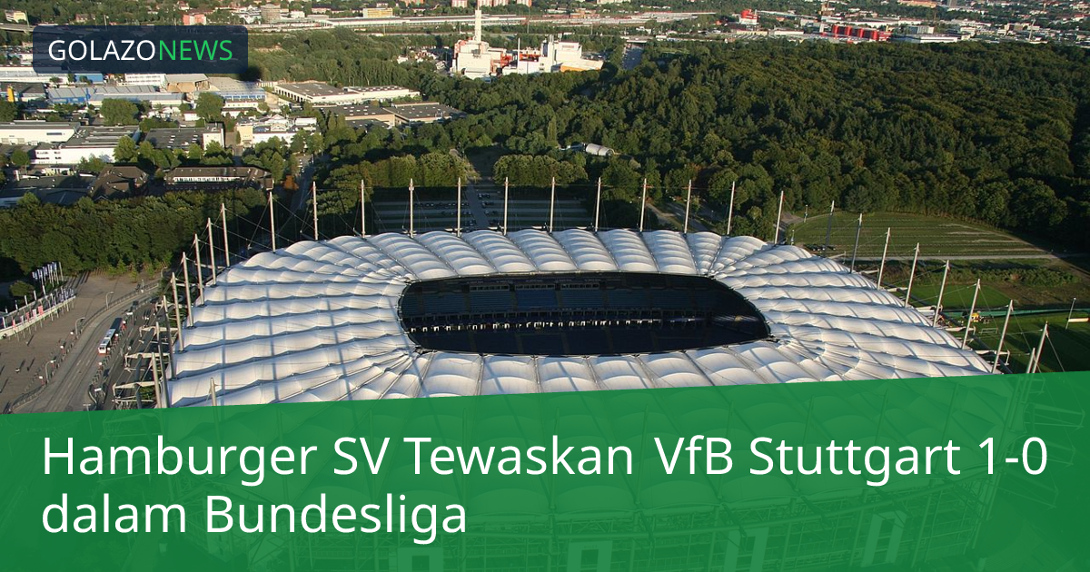 Hamburger SV Tewaskan VfB Stuttgart 1-0 dalam Bundesliga
