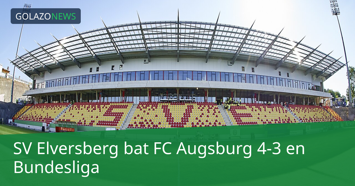 SV Elversberg bat FC Augsburg 4-3 en Bundesliga