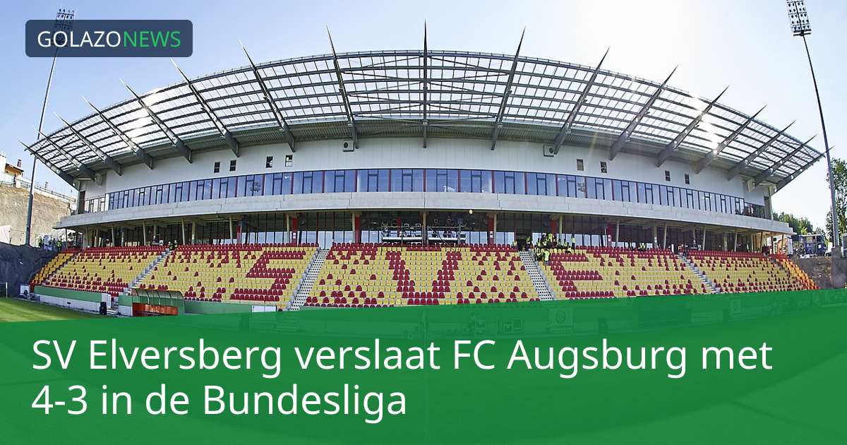 SV Elversberg verslaat FC Augsburg met 4-3 in de Bundesliga