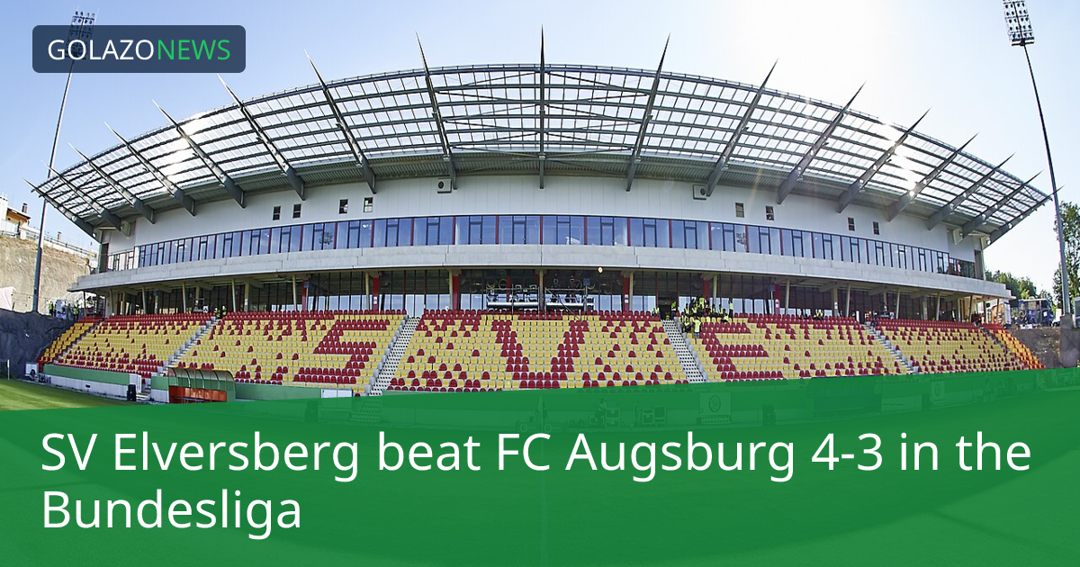 SV Elversberg thắng FC Augsburg 4-3 tại Bundesliga