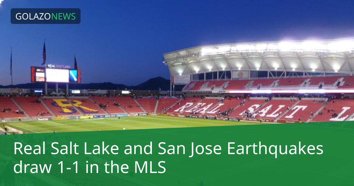 MLS: Real Salt Lake-San Jose Earthquakes, 1-1 무승부