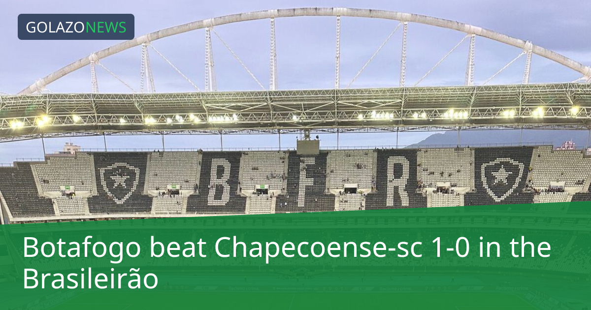 Botafogo thắng Chapecoense-sc 1-0 tại Brasileirão