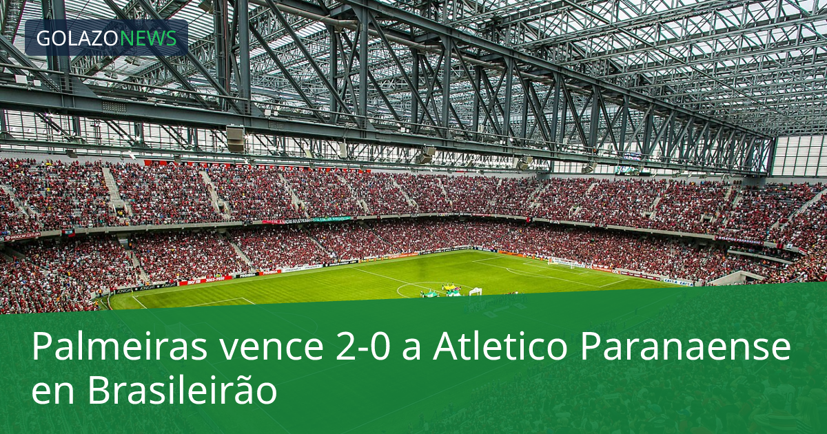 Palmeiras vence 2-0 a Atletico Paranaense en Brasileirão
