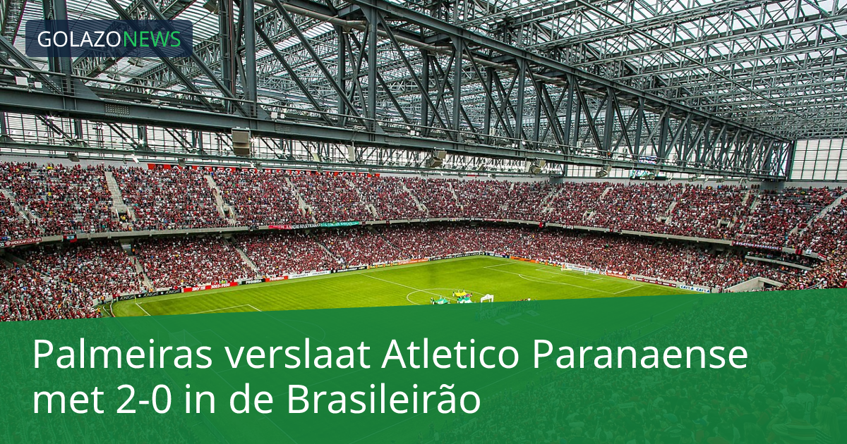 Palmeiras verslaat Atletico Paranaense met 2-0 in de Brasileirão