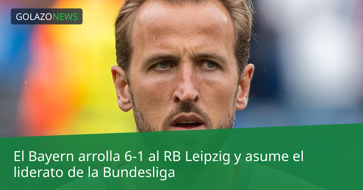 El Bayern arrolla 6-1 al RB Leipzig y asume el liderato de la Bundesliga