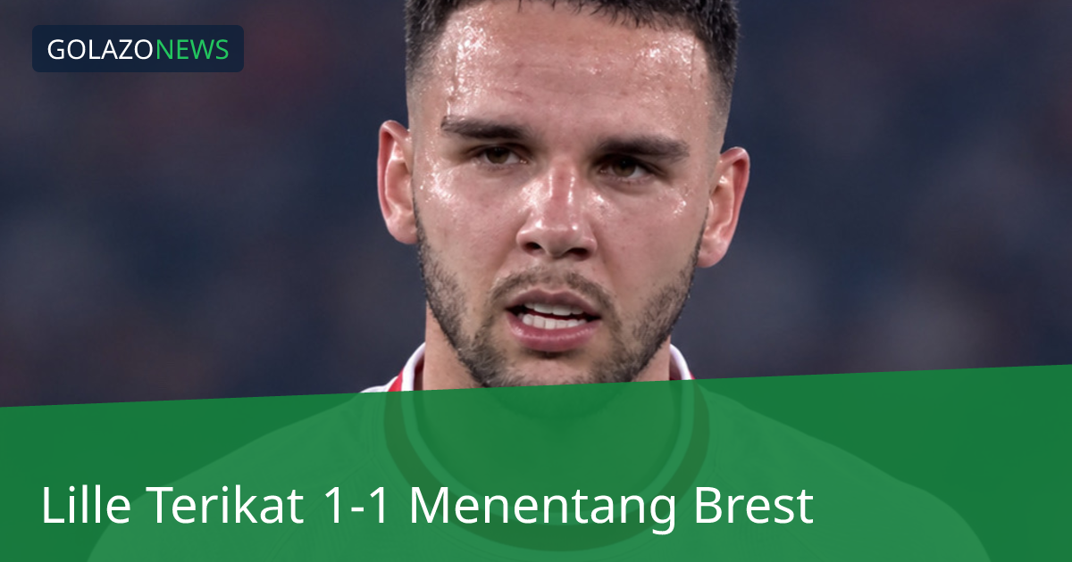 Lille Terikat 1-1 Menentang Brest