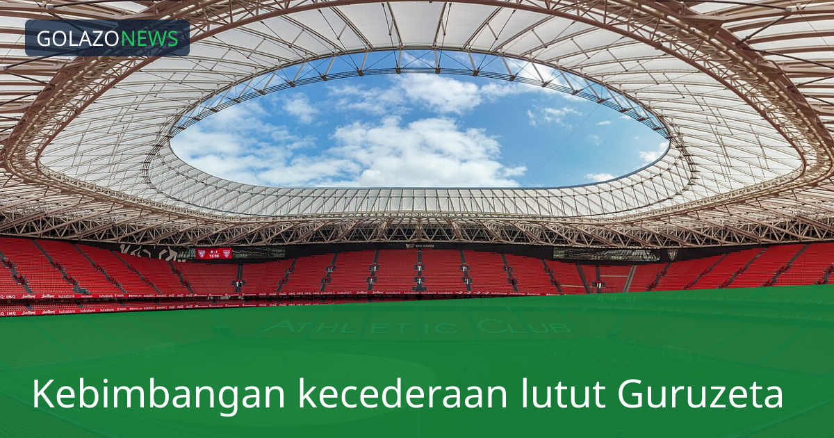 Kebimbangan kecederaan lutut Guruzeta