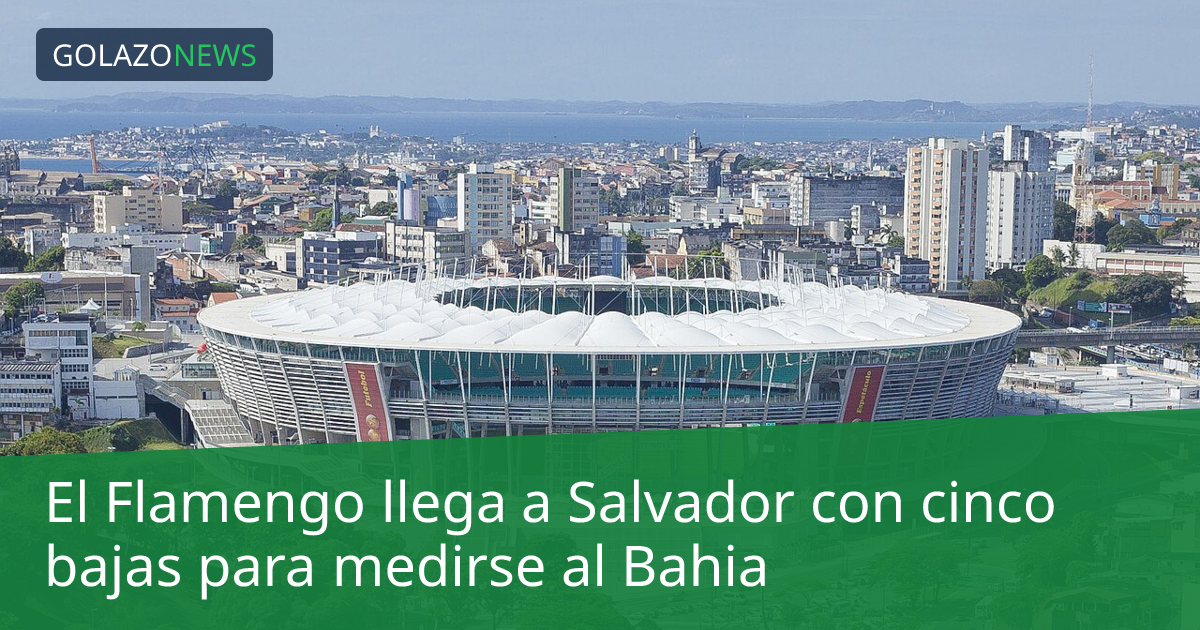 El Flamengo llega a Salvador con cinco bajas para medirse al Bahia
