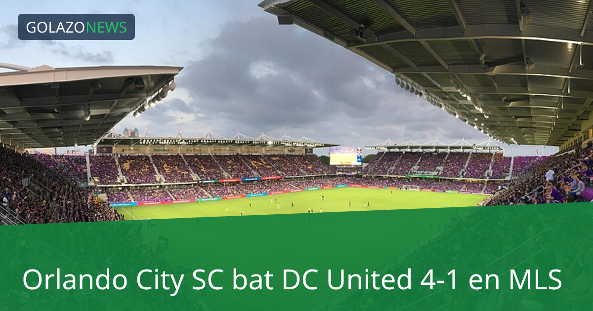 Orlando City SC bat DC United 4-1 en MLS