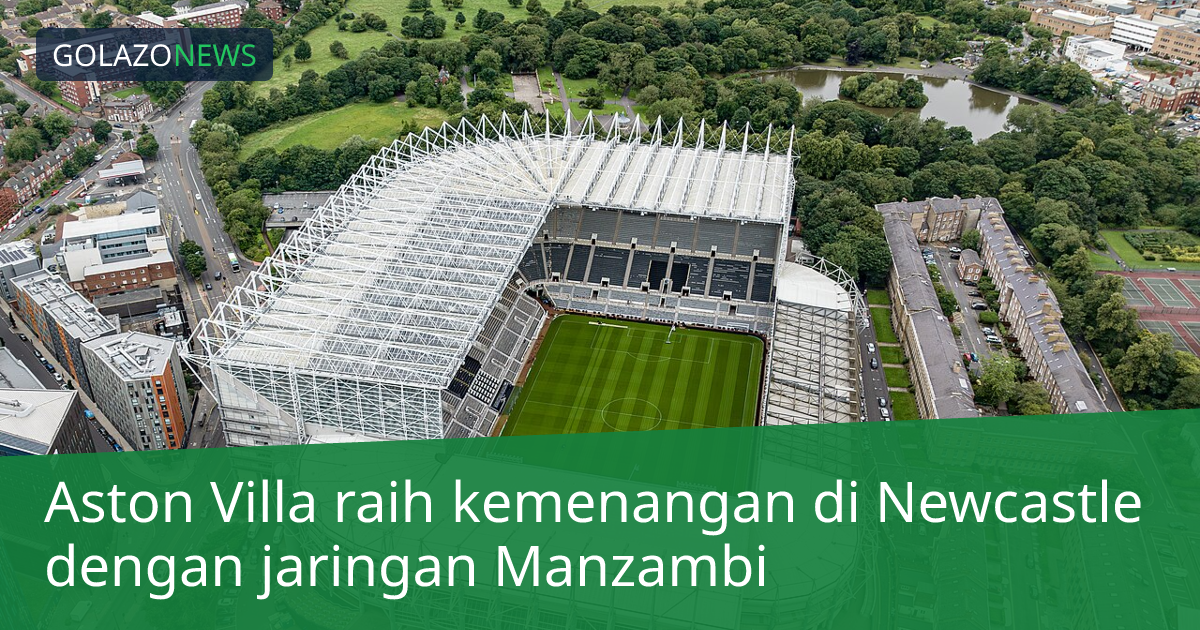 Aston Villa raih kemenangan di Newcastle dengan jaringan Manzambi