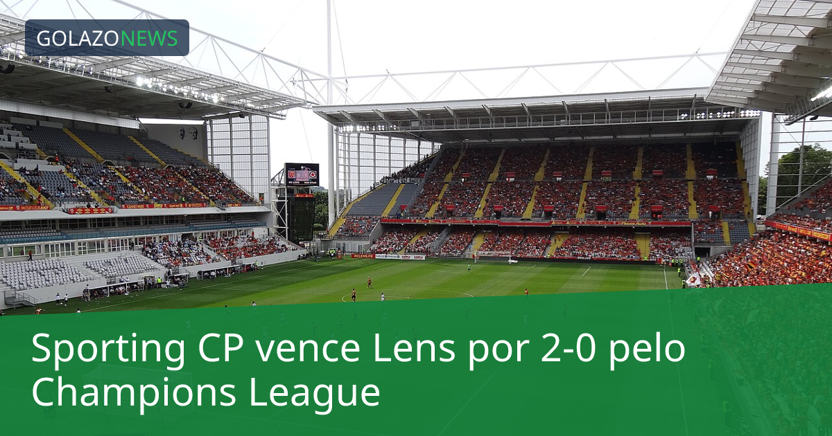 Sporting CP vence Lens por 2-0 pelo Champions League