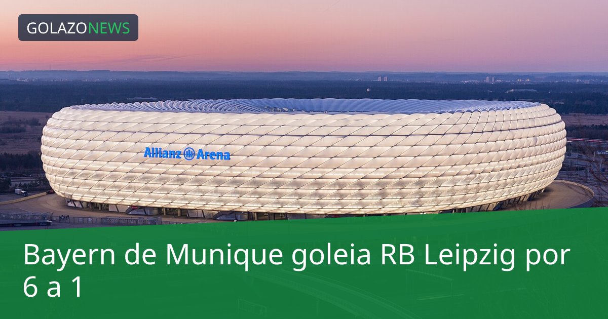 Bayern de Munique goleia RB Leipzig por 6 a 1