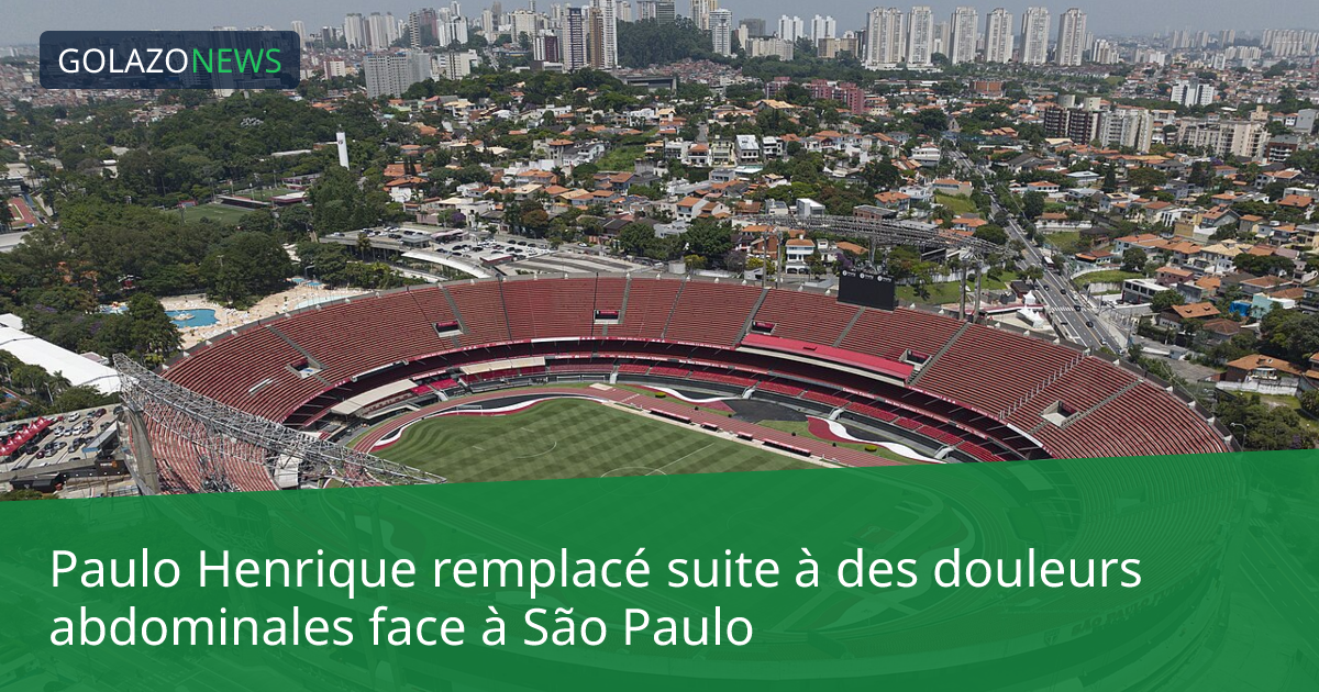 Paulo Henrique remplacé suite à des douleurs abdominales face à São Paulo