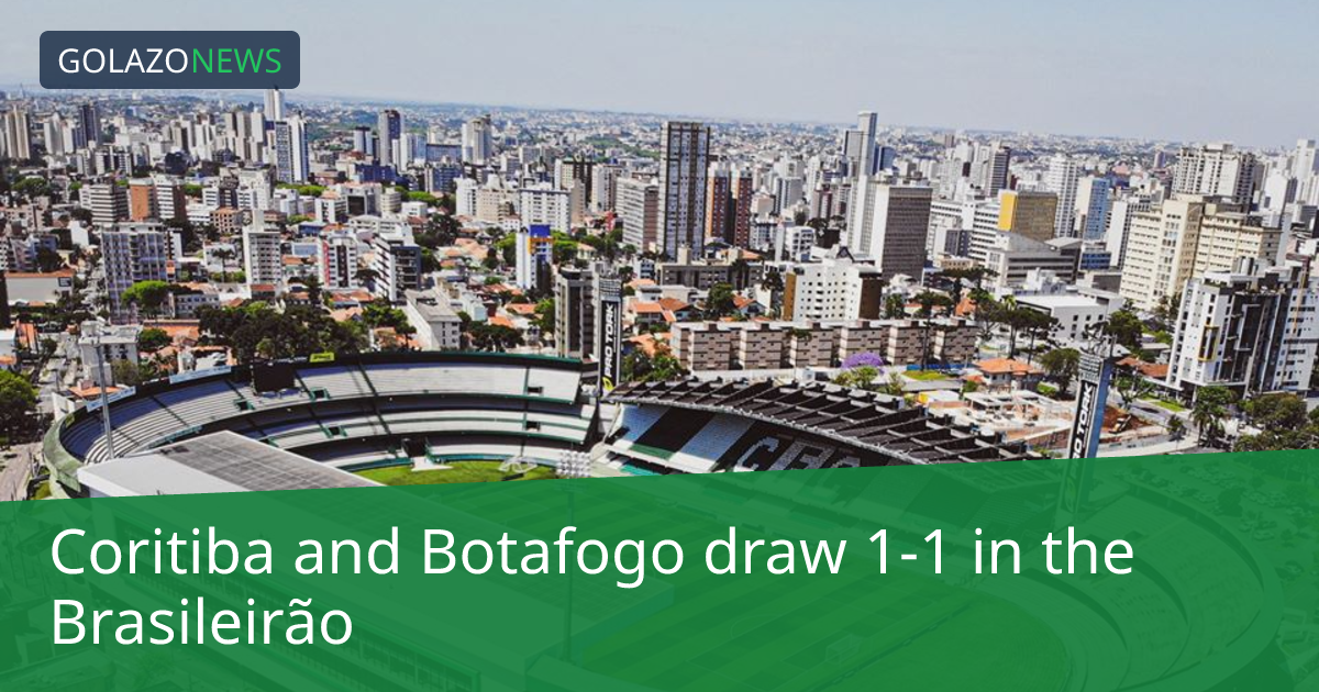 Brasileirão: Coritiba-Botafogo, 1-1 무승부