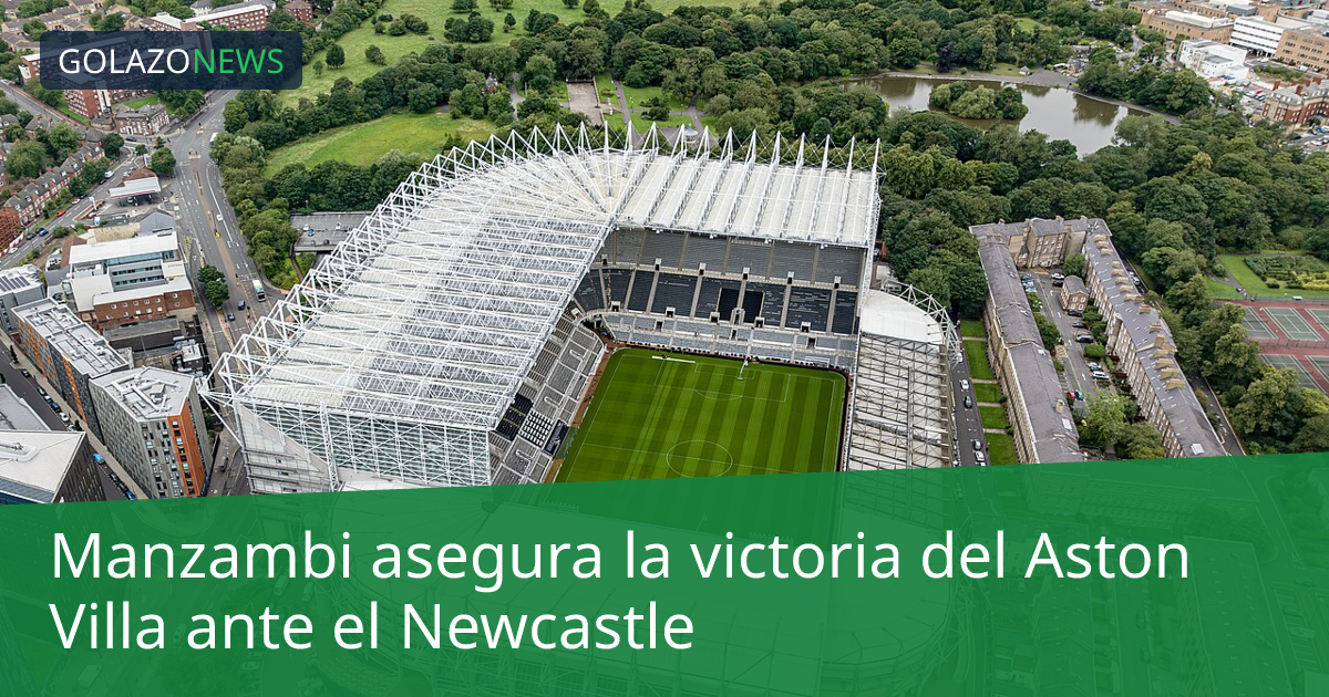 Manzambi asegura la victoria del Aston Villa ante el Newcastle