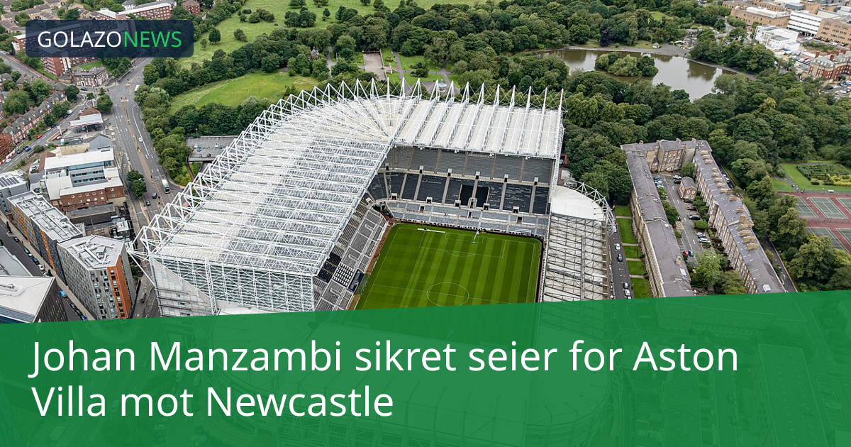 Johan Manzambi sikret seier for Aston Villa mot Newcastle