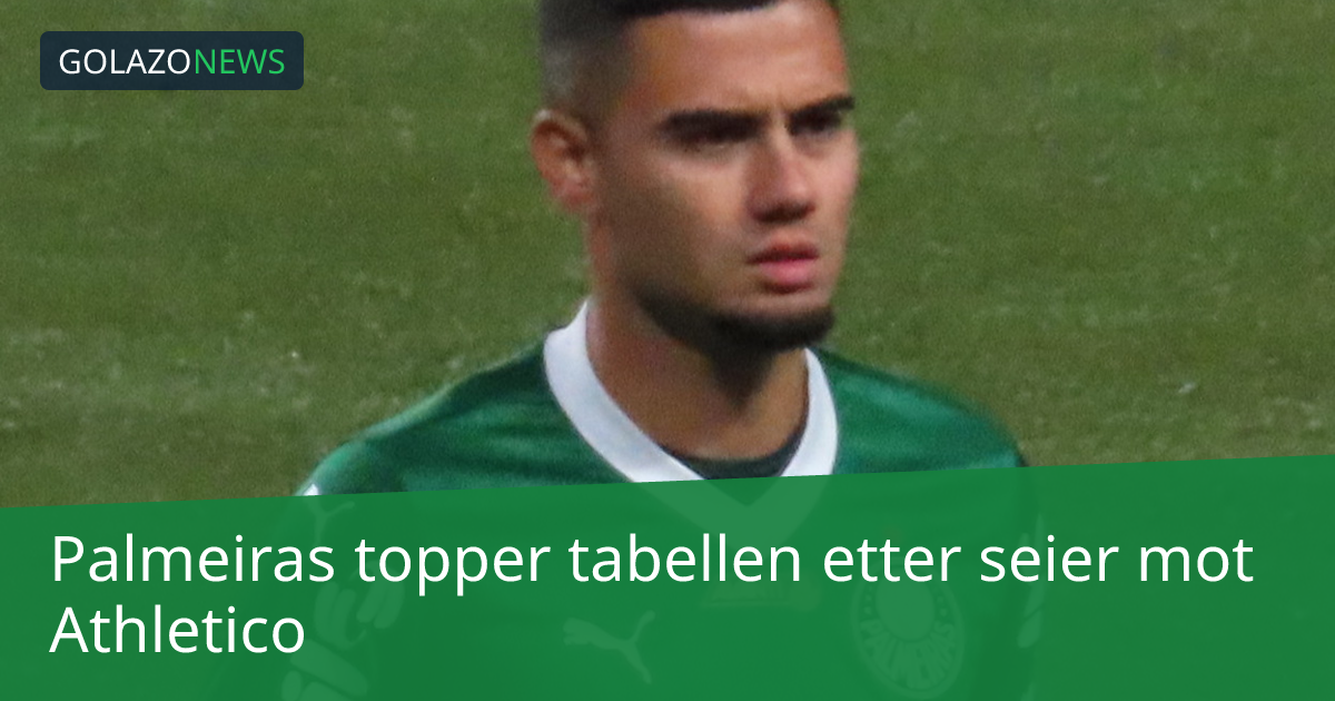 Palmeiras topper tabellen etter seier mot Athletico