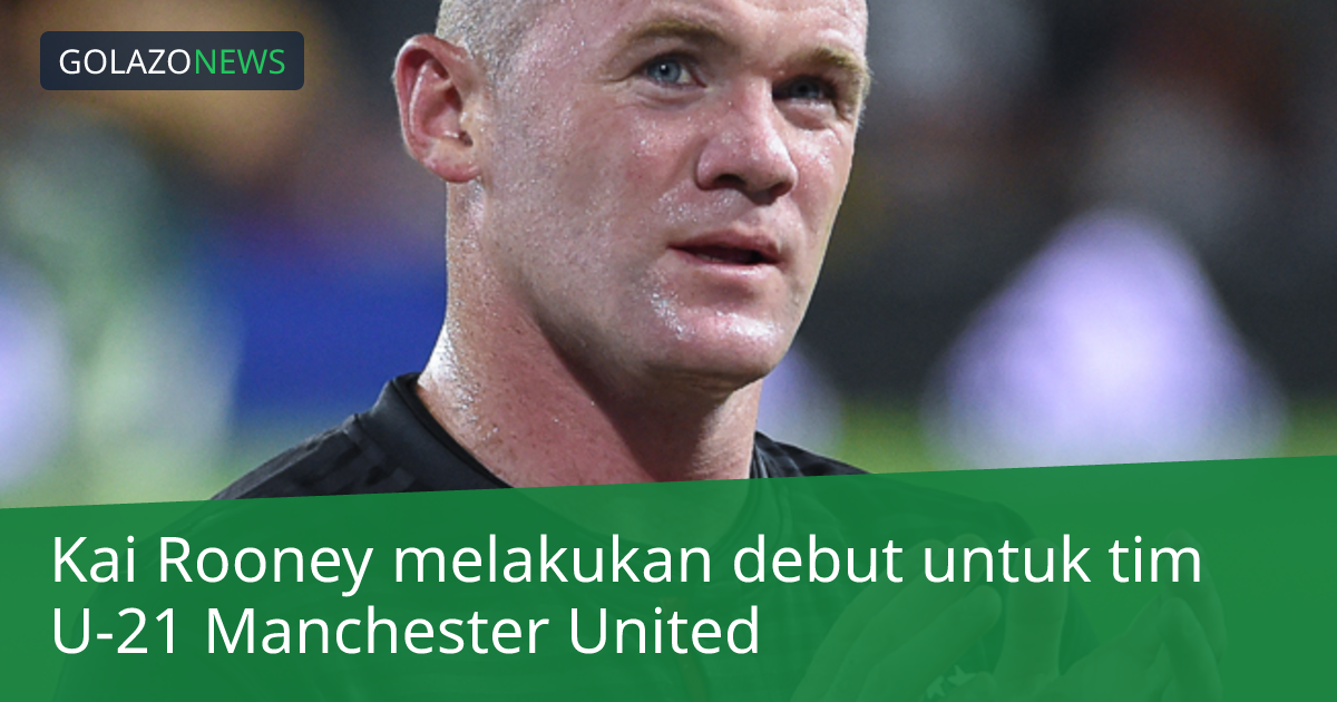 Kai Rooney melakukan debut untuk tim U-21 Manchester United