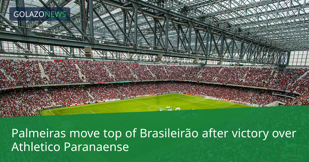 Palmeiras move top of Brasileirão after victory over Athletico Paranaense