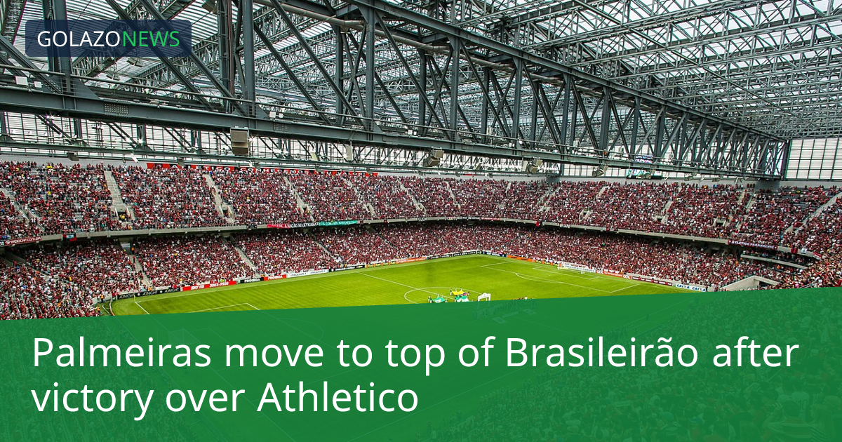 Palmeiras dẫn đầu bảng xếp hạng sau chiến thắng trước Athletico Paranaense