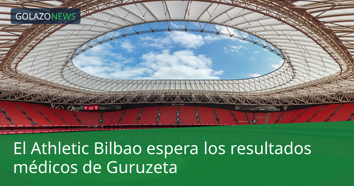 El Athletic Bilbao espera los resultados médicos de Guruzeta