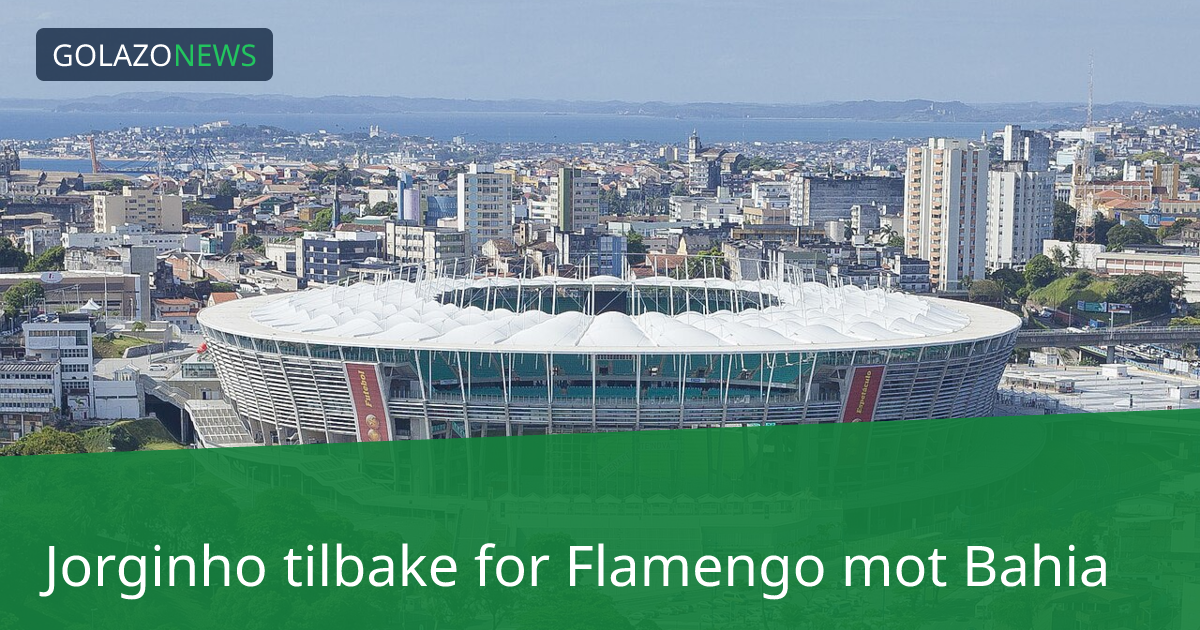 Jorginho tilbake for Flamengo mot Bahia