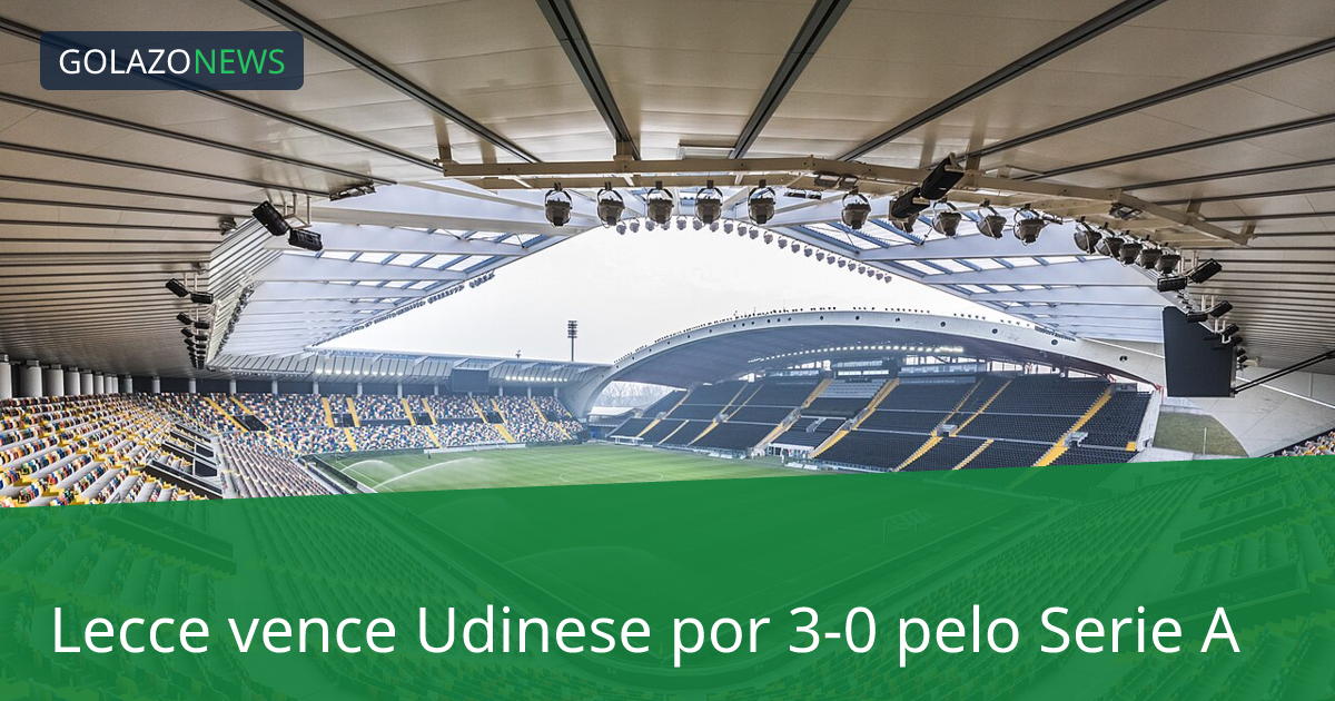Lecce vence Udinese por 3-0 pelo Serie A