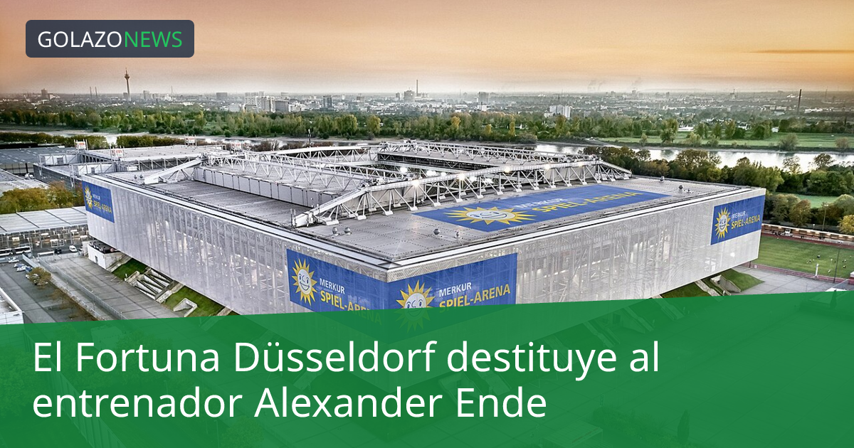 El Fortuna Düsseldorf destituye al entrenador Alexander Ende
