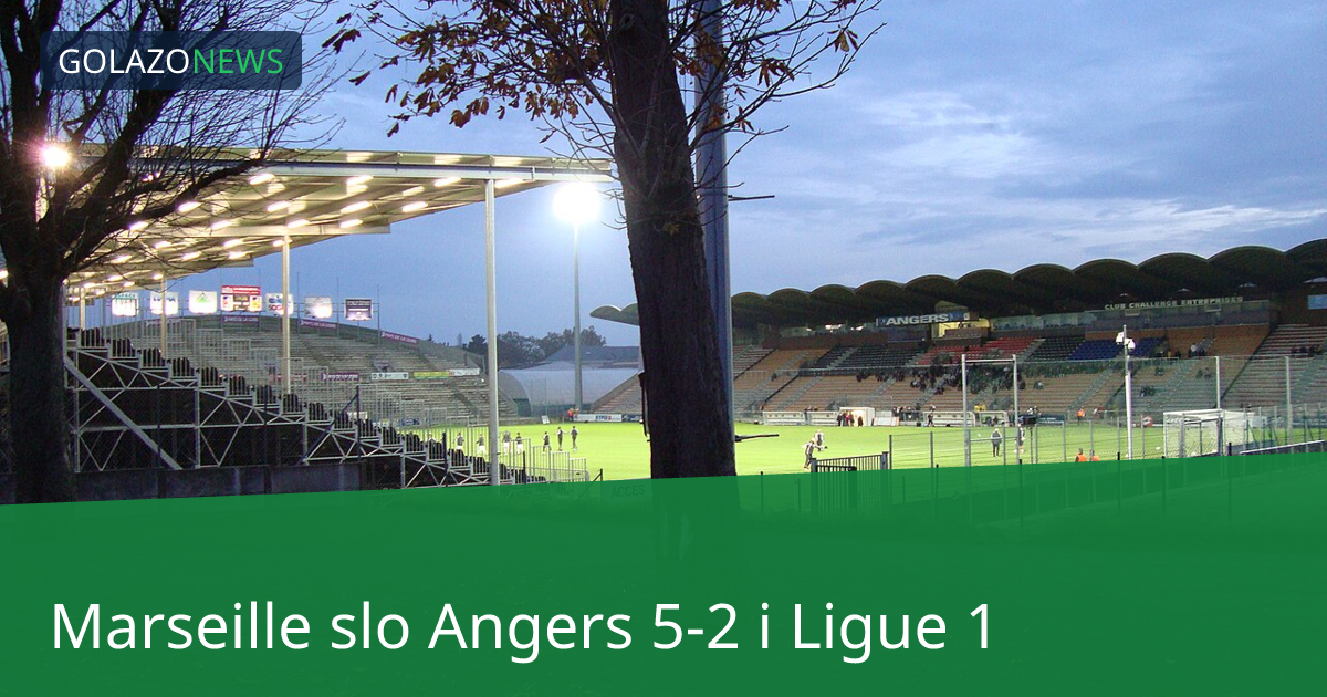Marseille slo Angers 5-2 i Ligue 1