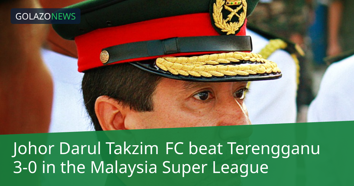 Johor Darul Takzim FC ชนะ Terengganu 3-0 ในMalaysia Super League