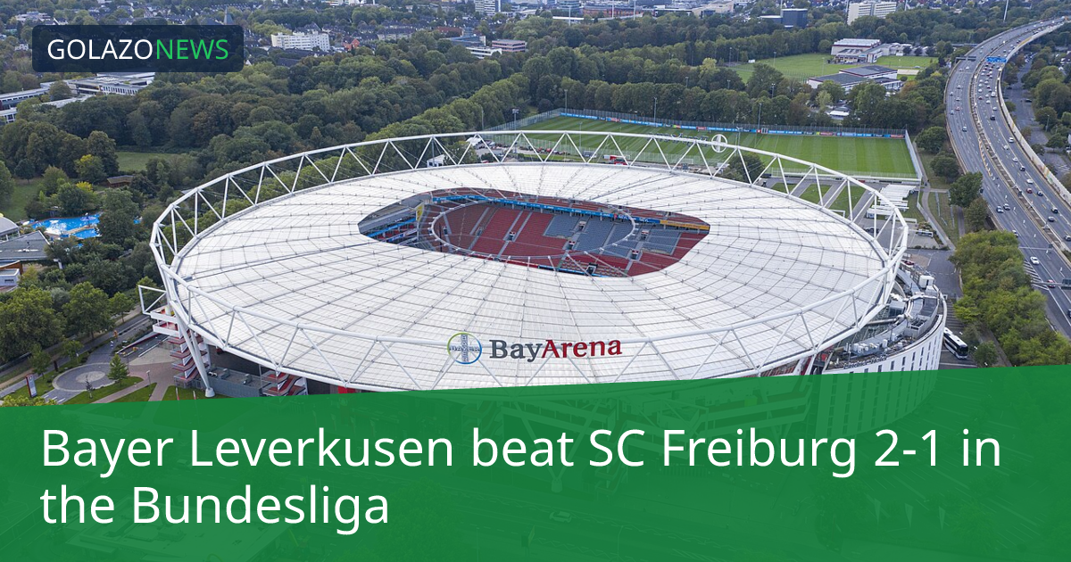 Bayer Leverkusen ชนะ SC Freiburg 2-1 ในBundesliga
