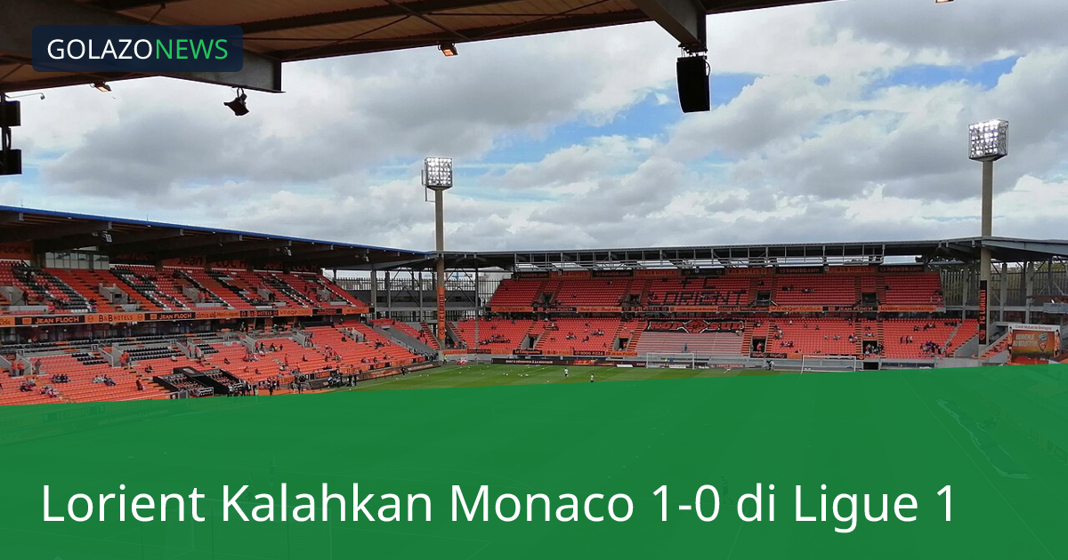 Lorient Kalahkan Monaco 1-0 di Ligue 1