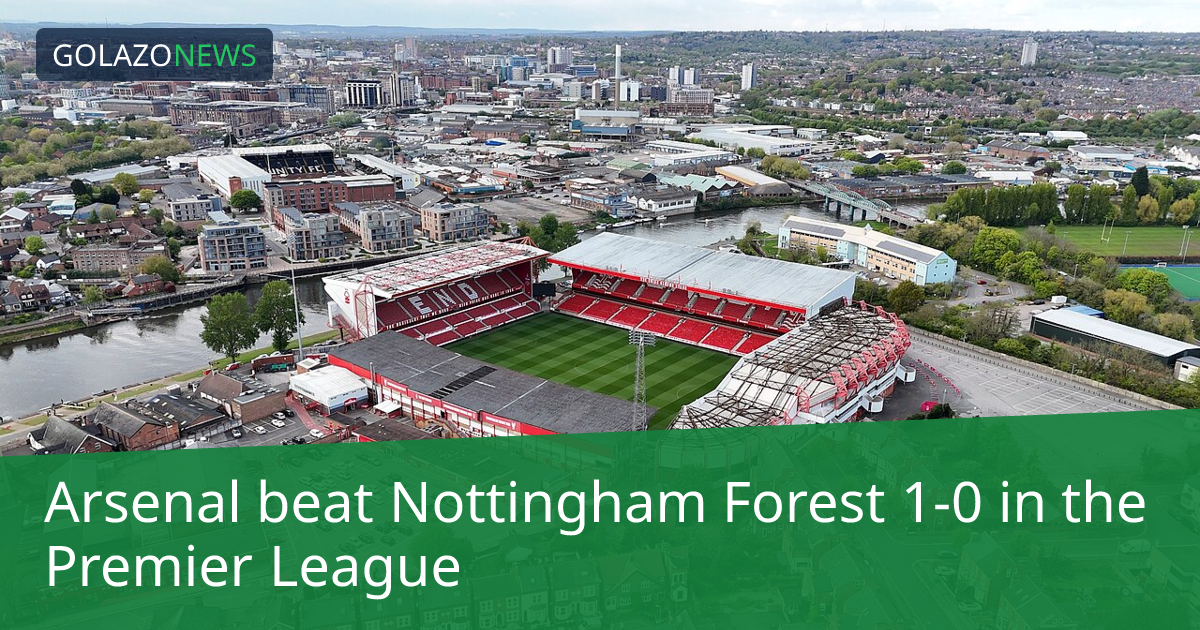 Premier League：ArsenalがNottingham Forestに1-0で勝利