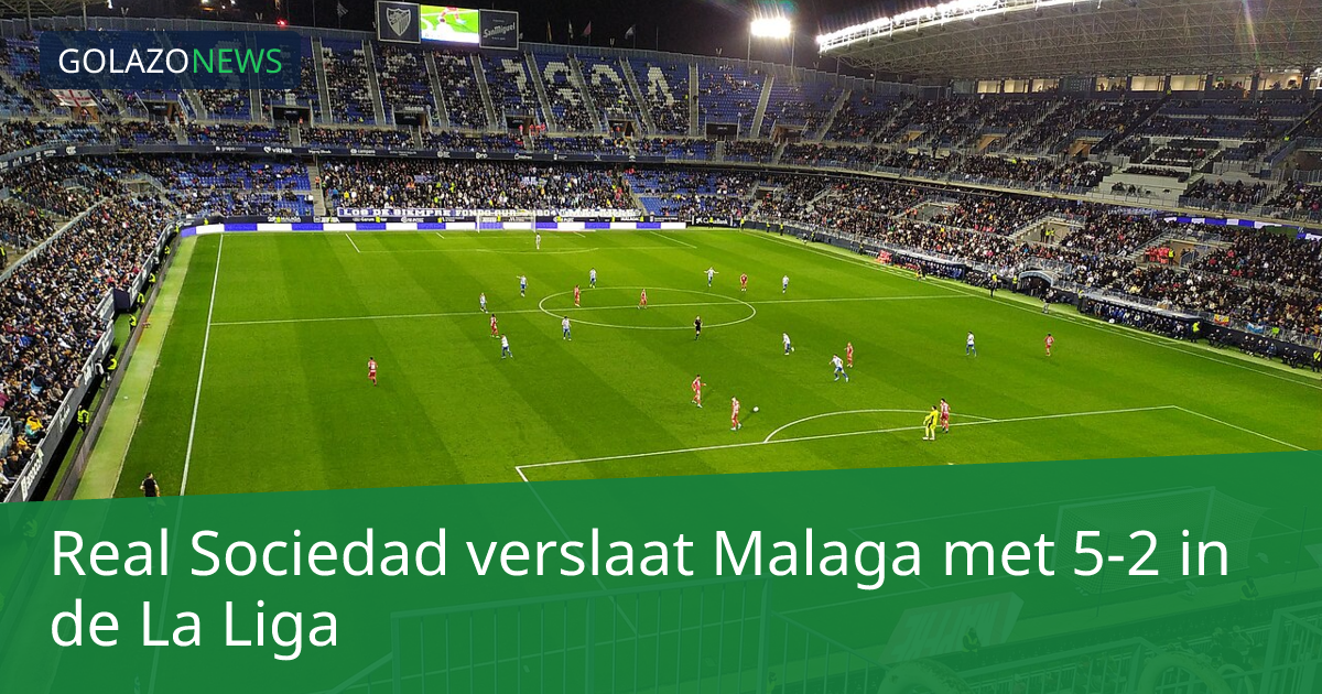 Real Sociedad verslaat Malaga met 5-2 in de La Liga