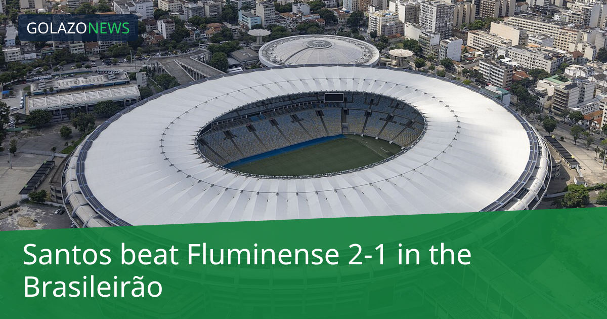 Brasileirão：Santos 2-1 击败 Fluminense