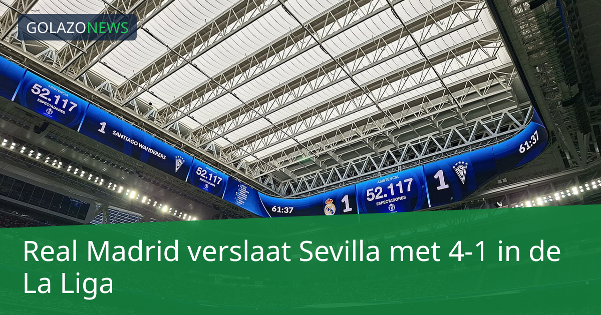 Real Madrid verslaat Sevilla met 4-1 in de La Liga