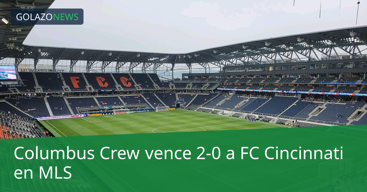 Columbus Crew vence 2-0 a FC Cincinnati en MLS