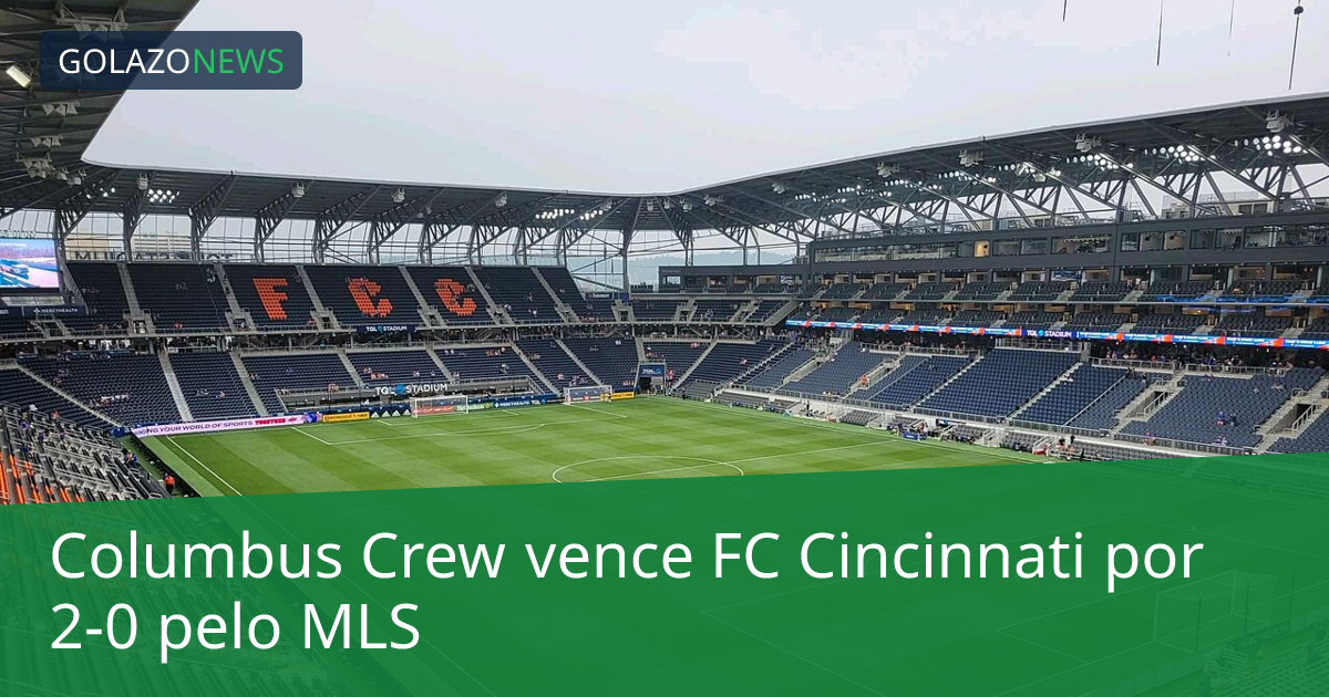 Columbus Crew vence FC Cincinnati por 2-0 pelo MLS