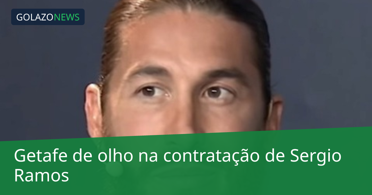Getafe de olho na contratação de Sergio Ramos
