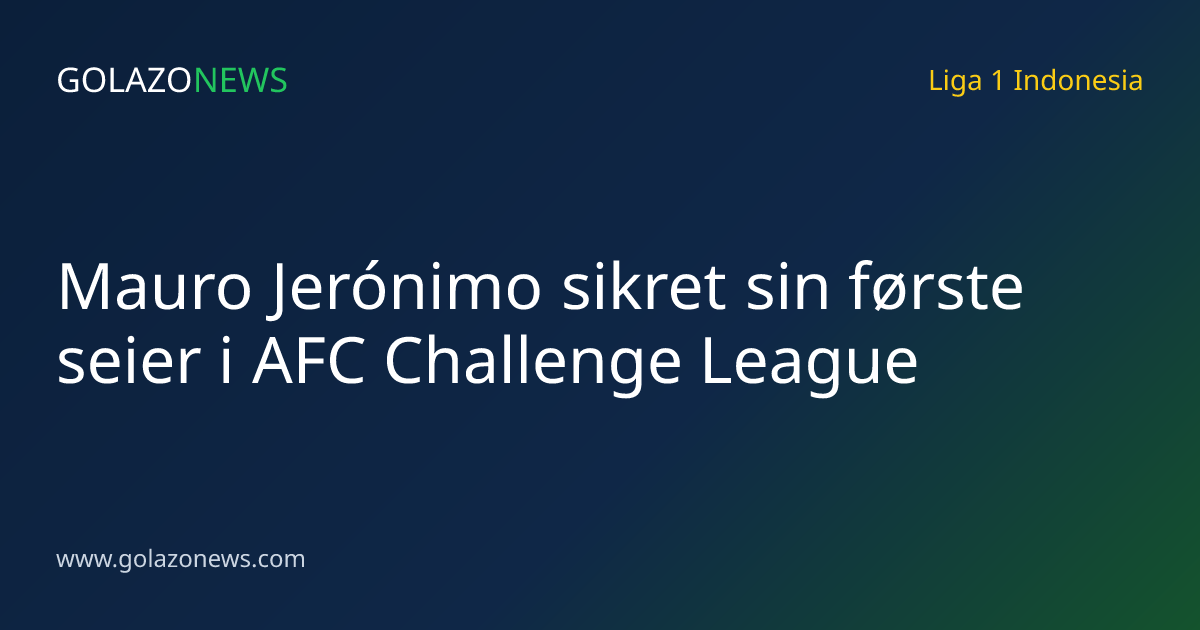 Mauro Jerónimo sikret sin første seier i AFC Challenge League