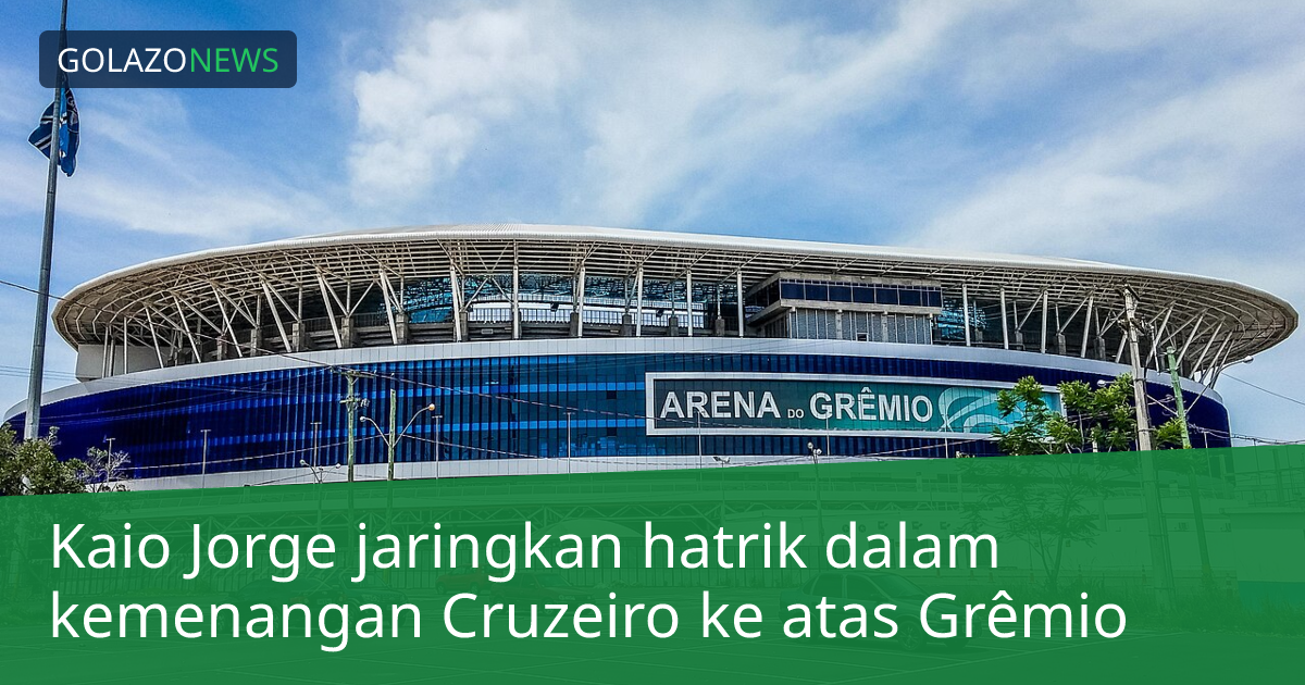 Kaio Jorge jaringkan hatrik dalam kemenangan Cruzeiro ke atas Grêmio