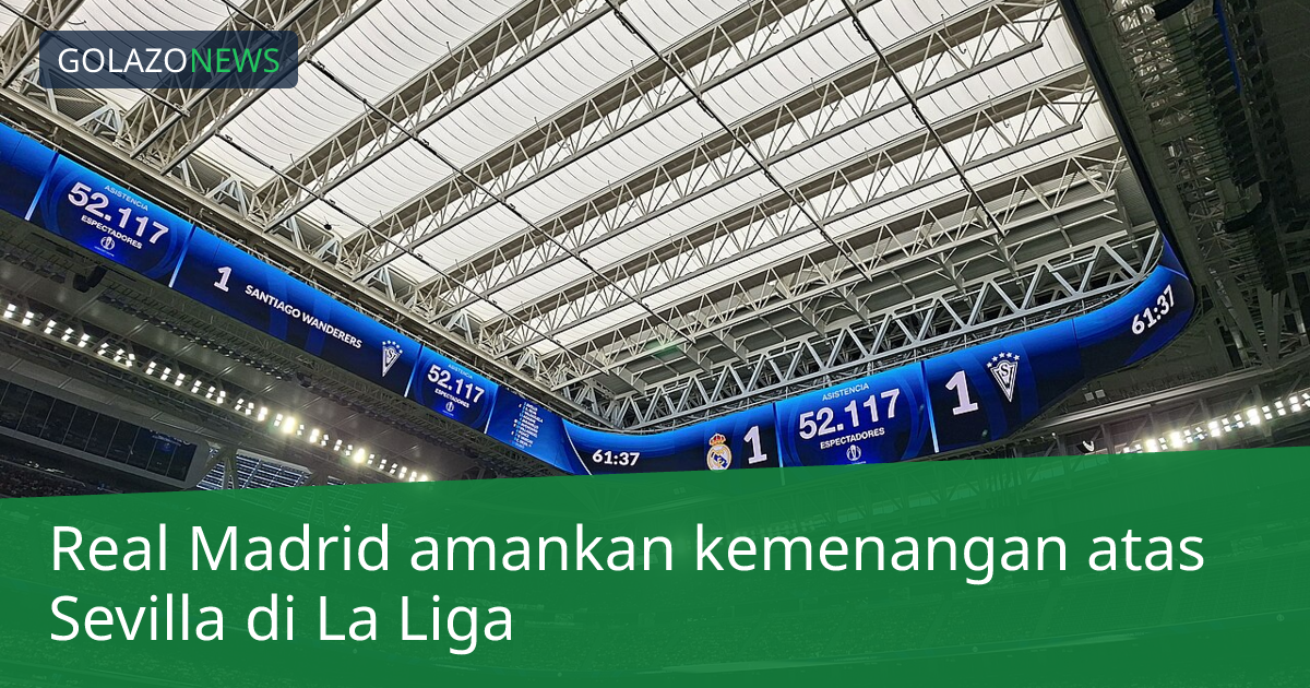 Real Madrid amankan kemenangan atas Sevilla di La Liga