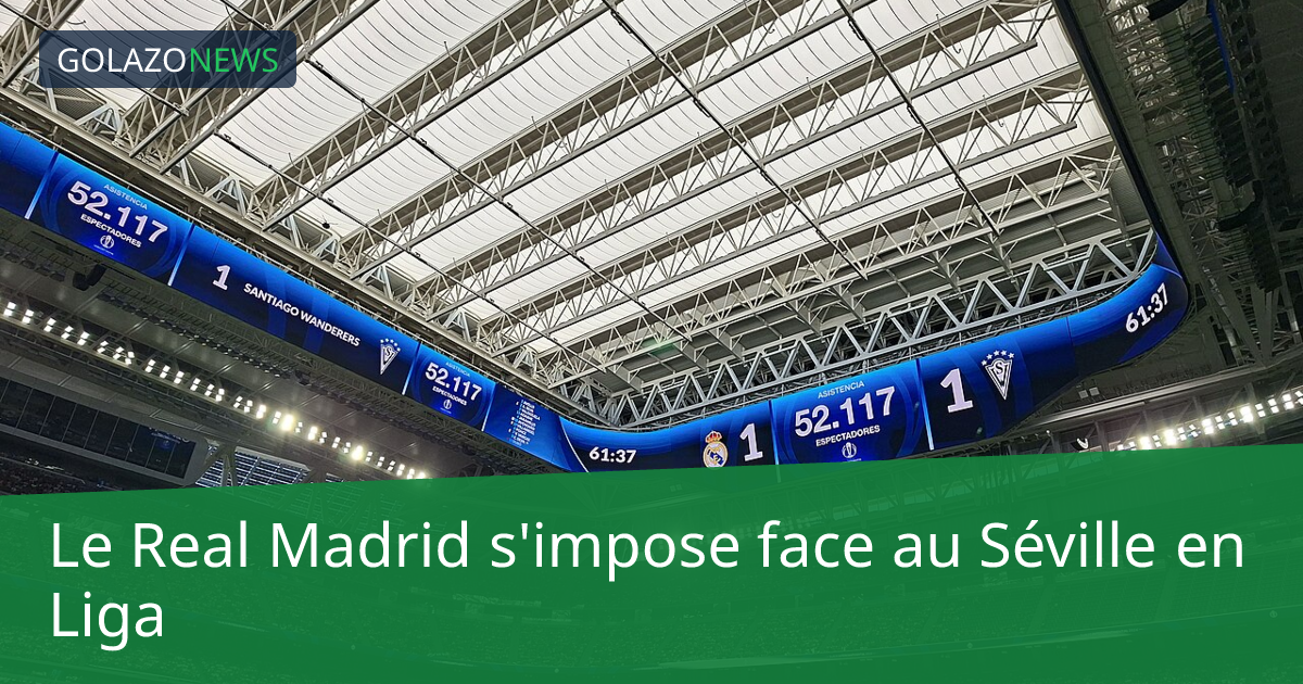 Le Real Madrid s'impose face au Séville en Liga
