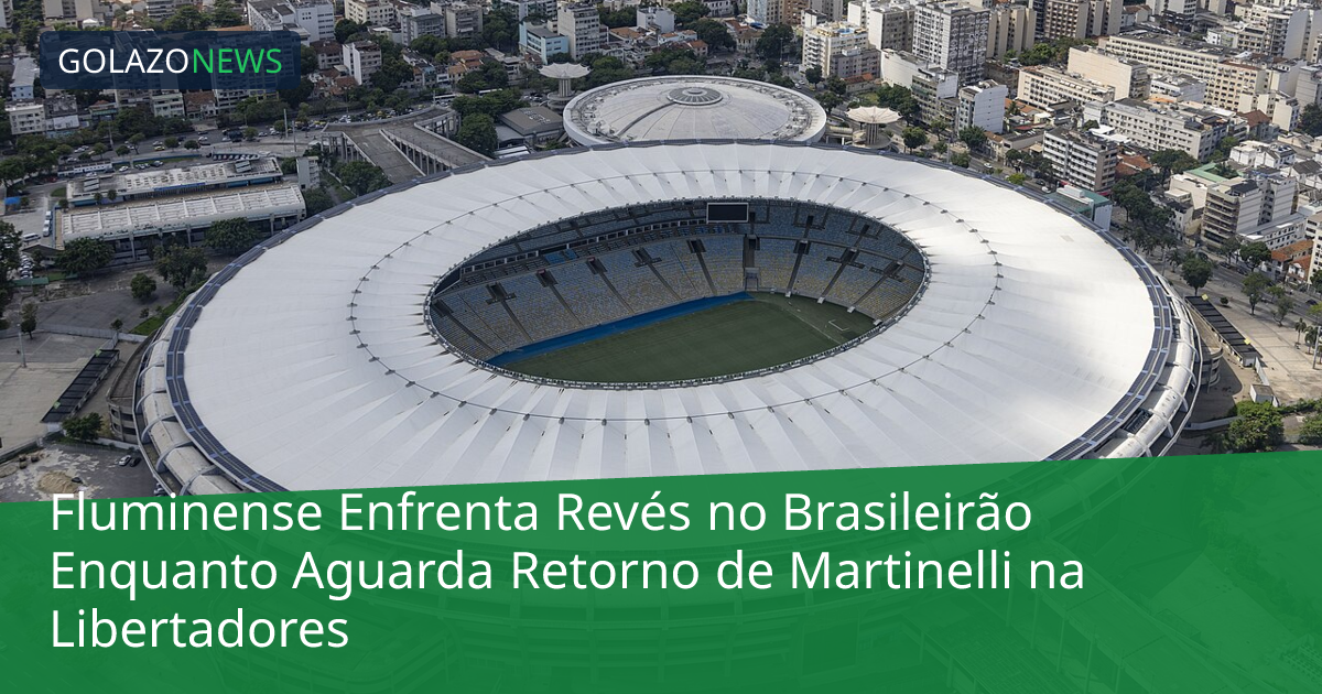 Fluminense Enfrenta Revés no Brasileirão Enquanto Aguarda Retorno de Martinelli na Libertadores