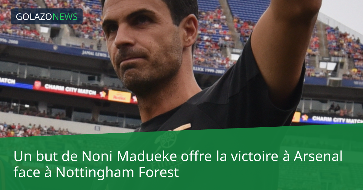 Un but de Noni Madueke offre la victoire à Arsenal face à Nottingham Forest
