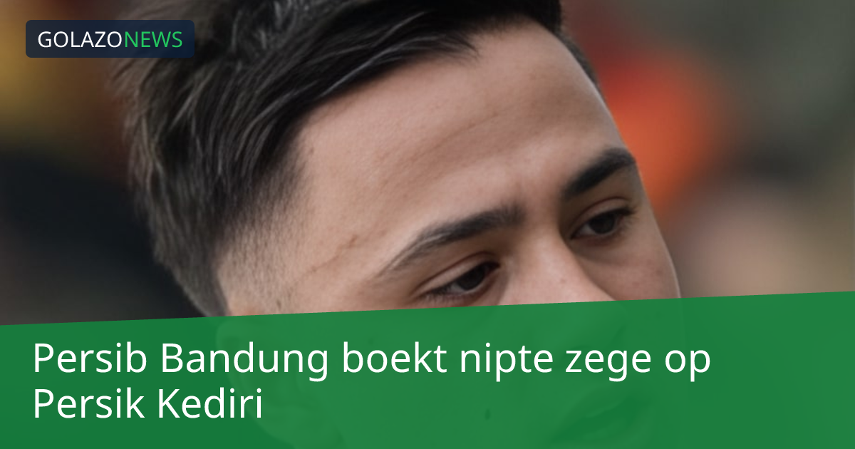 Persib Bandung boekt nipte zege op Persik Kediri
