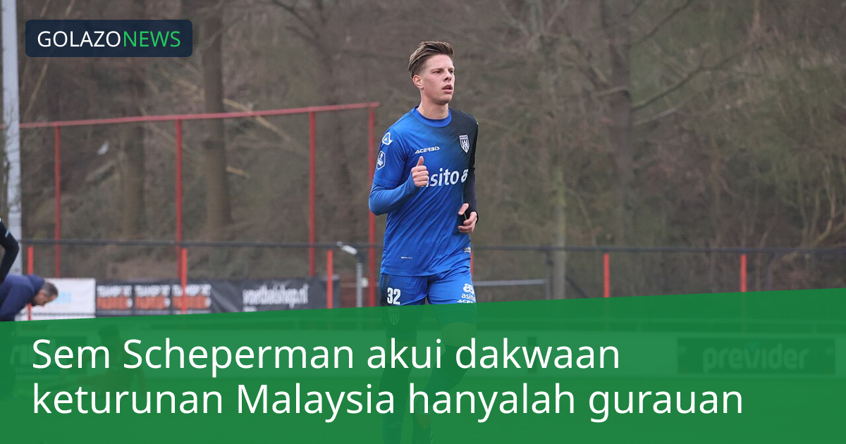 Sem Scheperman akui dakwaan keturunan Malaysia hanyalah gurauan