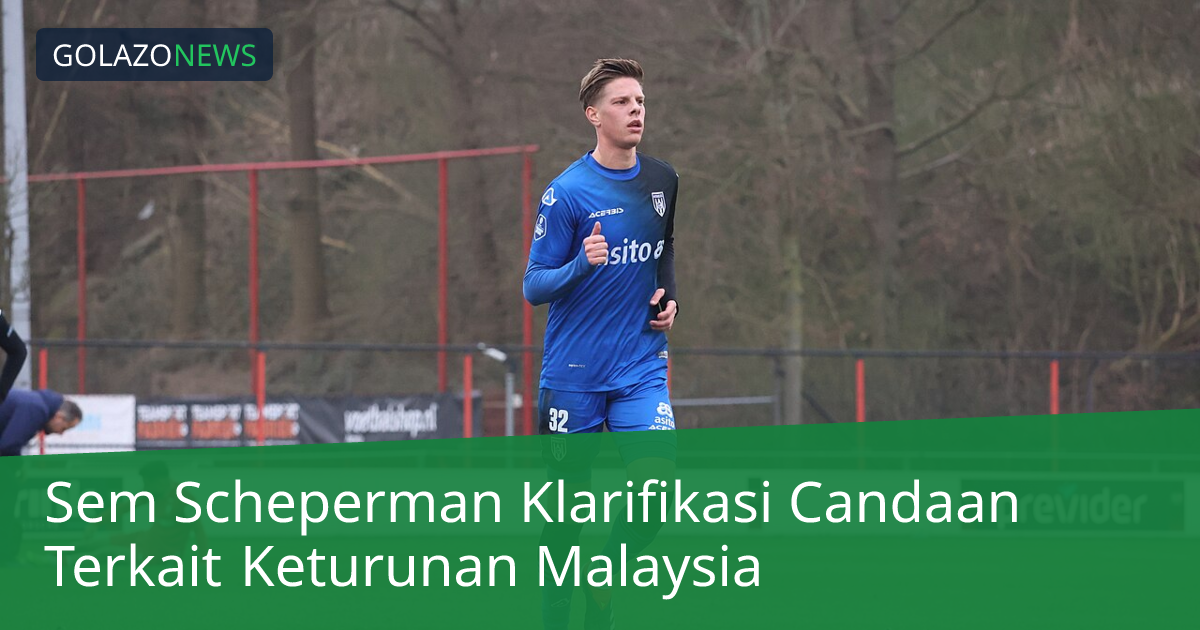 Sem Scheperman Klarifikasi Candaan Terkait Keturunan Malaysia