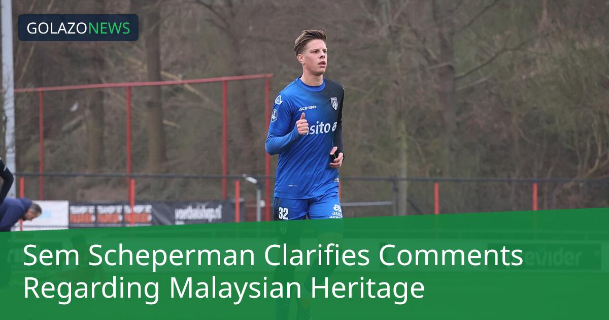 Sem Scheperman thừa nhận tuyên bố về nguồn gốc Malaysia chỉ là đùa